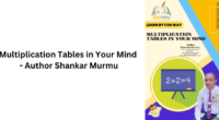 Multiplication Tables in Your Mind - Author Shankar Murmu