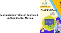 Multiplication Tables in Your Mind - Author Shankar Murmu